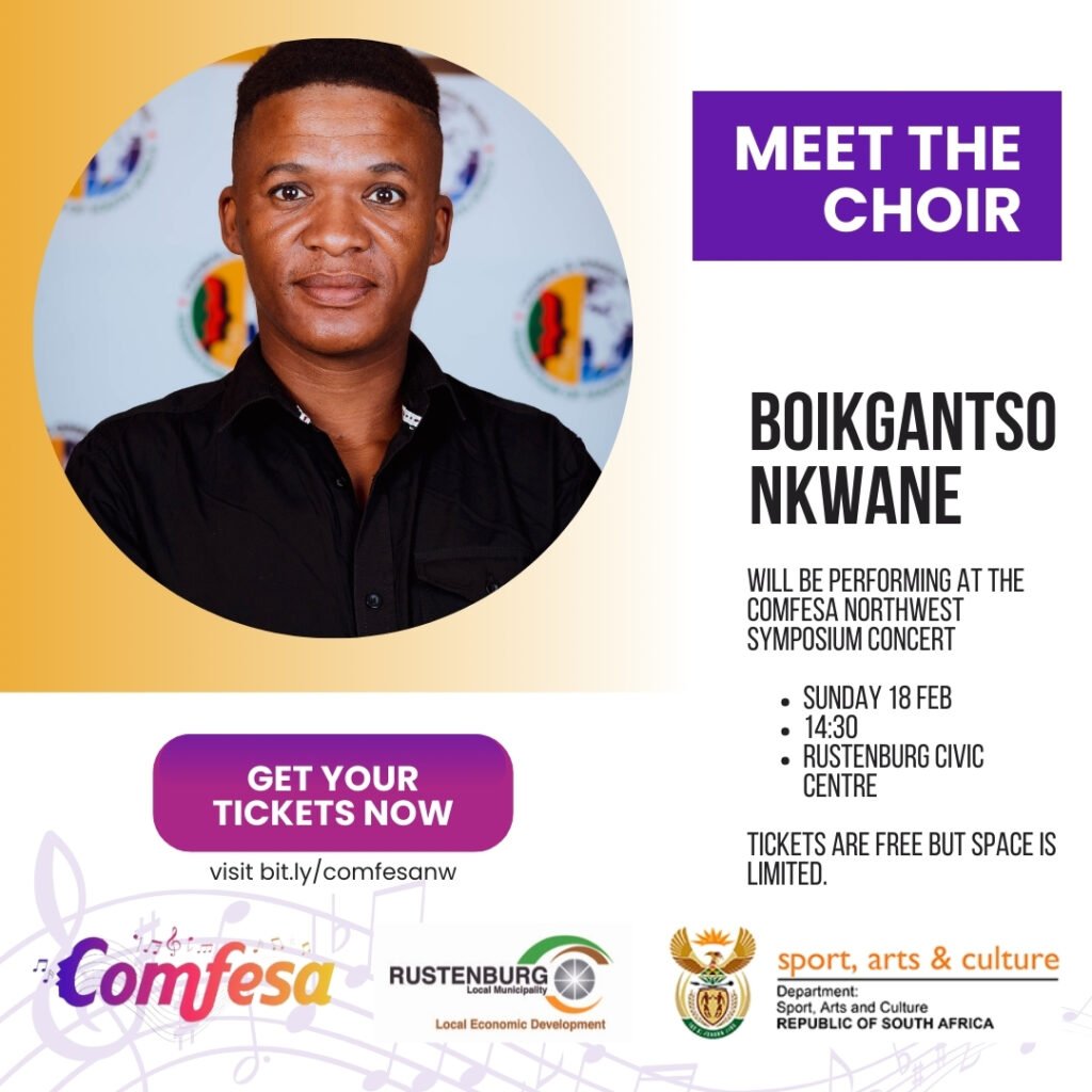Boikgantso Nkwane COMFESA North West Symposium Choir Promo
