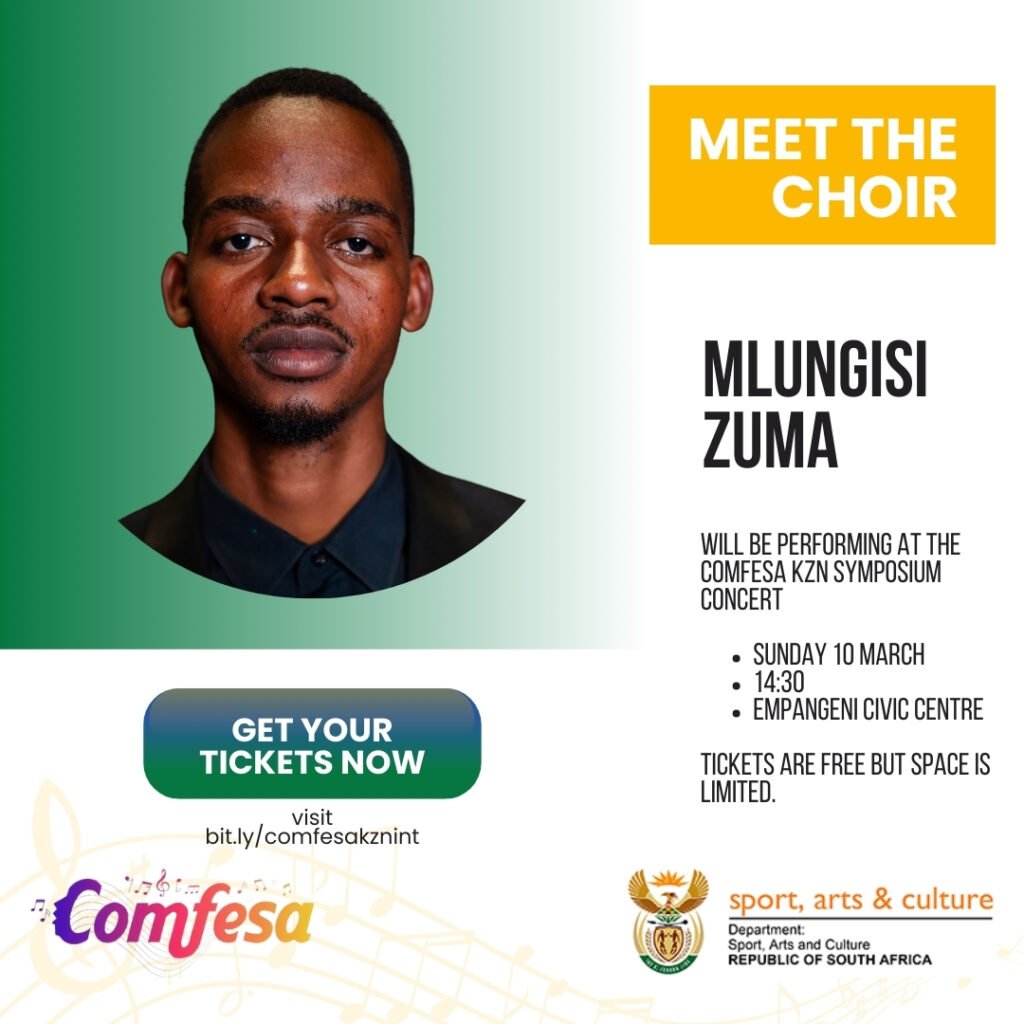 Mlungisi Zuma is a member of the COMFESA KZN Symposium Choir 2024