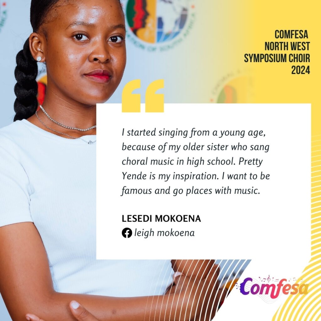 Lesedi Mokoena COMFESA North West Symposium Choir