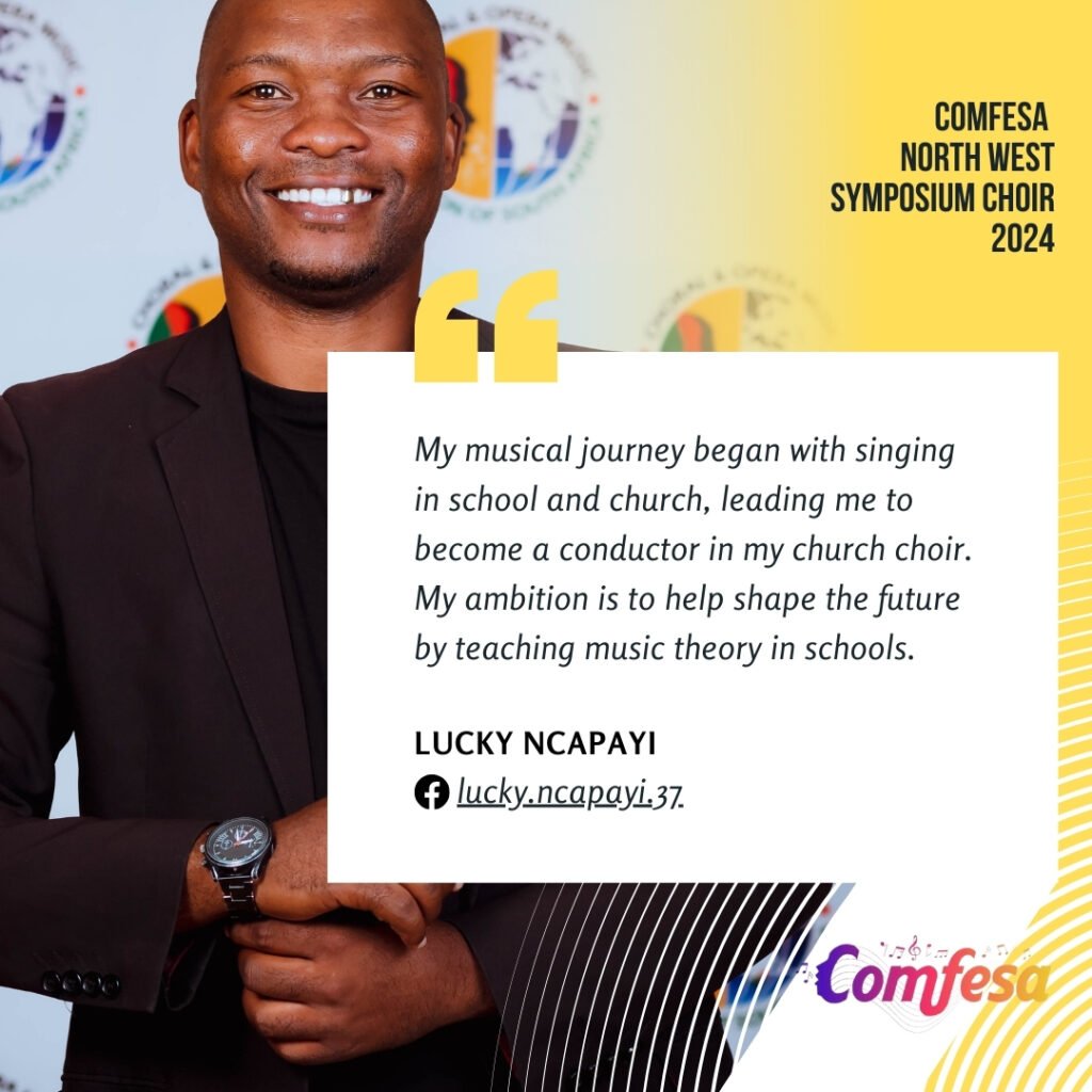 Lucky Ncapayi COMFESA North West Symposium Choir