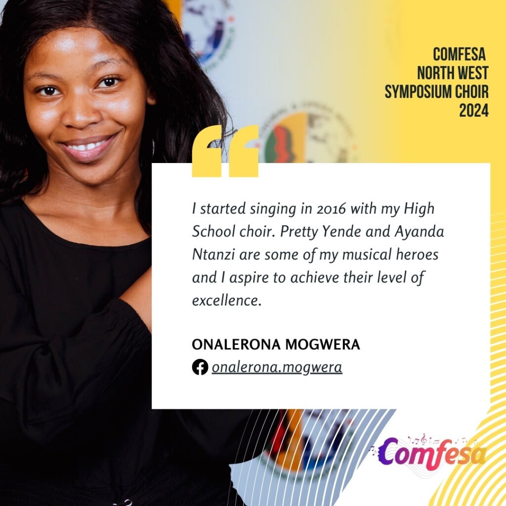 Onalerona Mogwera COMFESA North West Symposium Choir